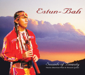 Sounds of Beauty - 에스툰 바, 북미 인디언 대나무 피리 음악 / CD